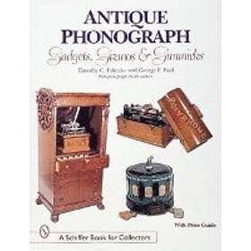 Antique Phonograph Gadgets, Gizm, and Gimmicks