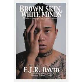 Brown Skin, White Minds