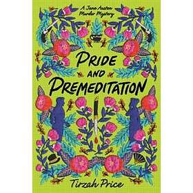 Pride and Premeditation