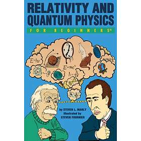 Relativity and Quantum Physics for Beginners