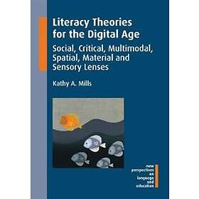 Literacy Theories for the Digital Age
