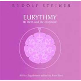 Eurythmy, Its Birth and Development