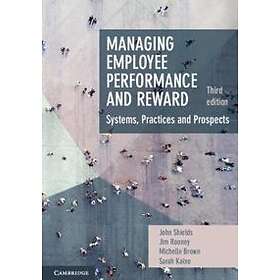 Managing Employee Performance and Reward