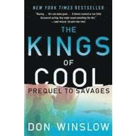 The Kings of Cool: A Prequel to Savages