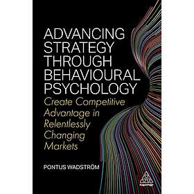 Advancing Strategy through Behavioural Psychology