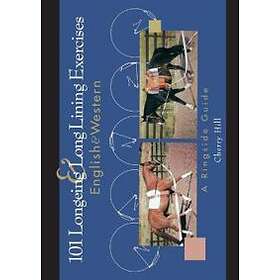 101 Longeing and Long Lining Exercises