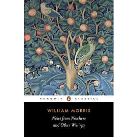 News from Nowhere and Other Writings