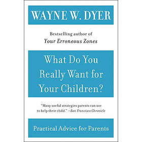 What Do You Really Want for Your Children?