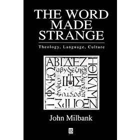 The Word Made Strange