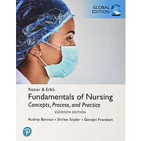 Kozier & Erb's Fundamentals of Nursing, Global Edition