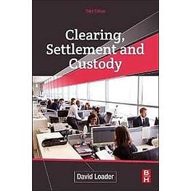 Clearing, Settlement and Custody