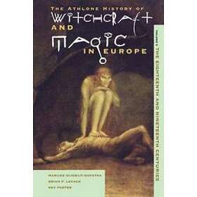 Athlone History of Witchcraft and Magic in Europe: v. 5 Twentieth Cent