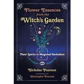Flower Essences from the Witch's Garden