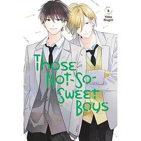 Those Not-So-Sweet Boys 6