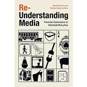 Re-Understanding Media