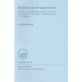 Kajorna i det bevakade tornet : studenten J. L. Runebergs satir över v