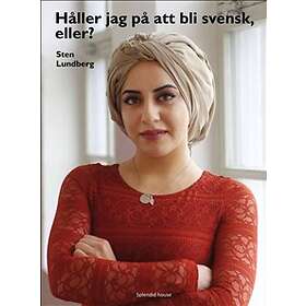 Håller jag på att bli svensk, eller?