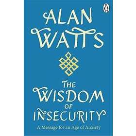 Wisdom Of Insecurity