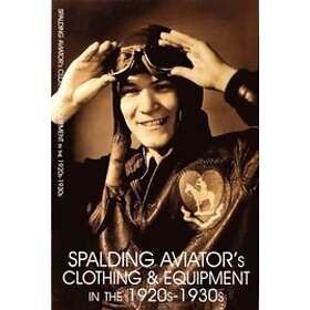 Spalding Aviator's Clothing and Equipment in the 1920s-1930s