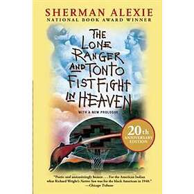 The Lone Ranger and Tonto Fistfight in Heaven (20th Anniversary Editio