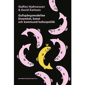 Gullspångsmodellen Ensamhet, konst och kommunal kulturpolitik