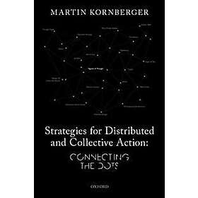 Strategies for Distributed and Collective Action