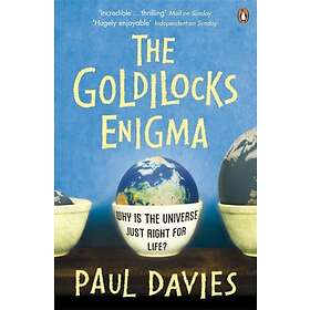 The Goldilocks Enigma