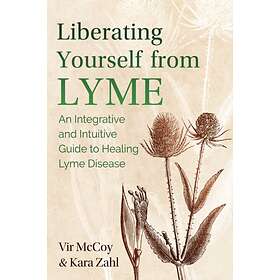 Liberating Yourself from Lyme