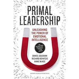 Primal Leadership, With a New Preface by the Authors