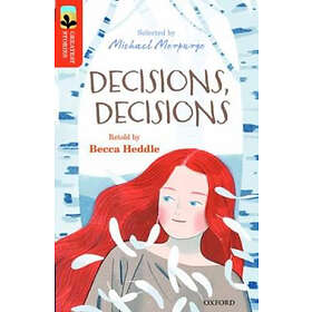 Oxford Reading Tree TreeTops Greatest Stories: Oxford Level 13: Decisi