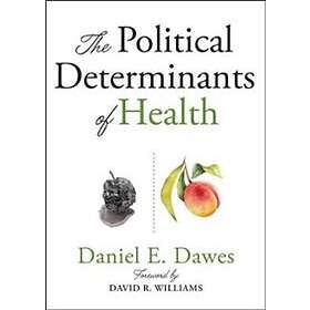 The Political Determinants of Health
