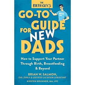 The Birth Guy's Go-To Guide for New Dads