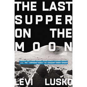 The Last Supper on the Moon