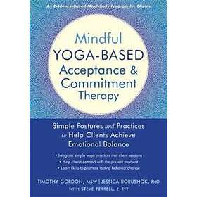 Mindful Yoga-Based Acceptance and Commitment Therapy