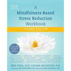 A Mindfulness-Based Stress Reduction Workbook