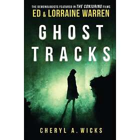 Ghost Tracks: Case Files of Ed & Lorraine Warren