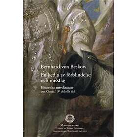 En kedja av förblindelse och misstag : historiska anteckningar om Gust