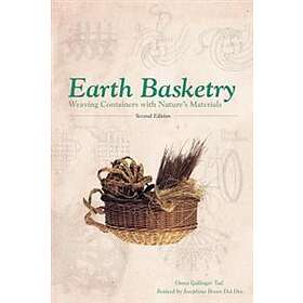 Earth Basketry, 2nd Edition: Weaving Containers with Nature's Material