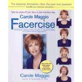 Carole Maggio Facercise (R): The Dynamic Muscle-Toning Program for Ren