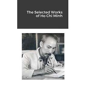 The Selected Works of Ho Chi Minh
