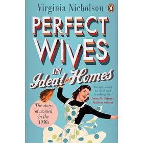 Perfect Wives in Ideal Homes