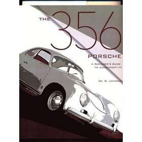 The 356 Porsche: A Restorer's Guide to Authenticity IV