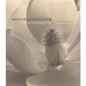 Imogen Cunningham A Retrospective