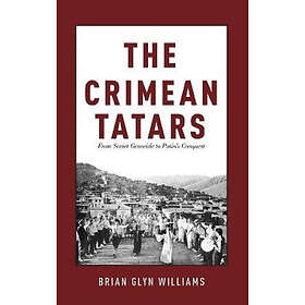 The Crimean Tatars: From Soviet Genocide to Putin's Conquest