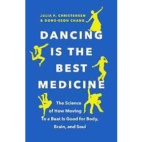 Dancing Is the Best Medicine