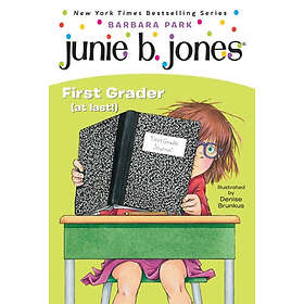 Junie B. Jones #18: First Grader (at Last!)