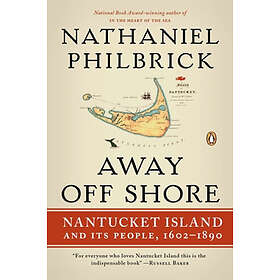 Away Off Shore: Nantucket Island and Its People, 1602-1890