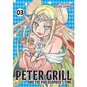 Peter Grill and the Philosopher's Time Vol. 3