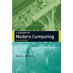 A History of Modern Computing