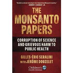 The Monsanto Papers